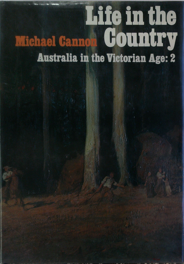 Life In The Country Australia In The Victorian Age: 2