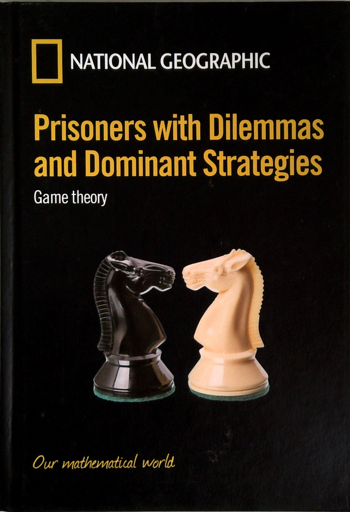 Prisoners with Dilemmas and Dominant Strategies