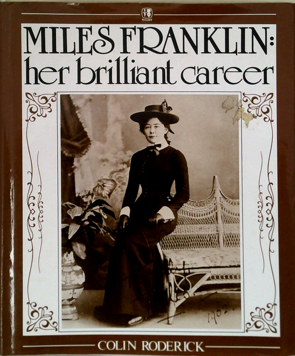 Miles Franklin: Her Brilliant Career
