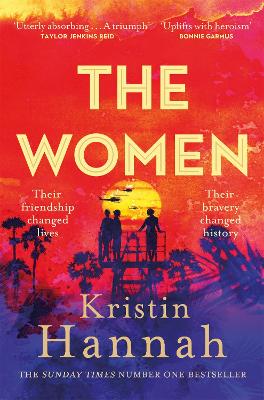 The Women: The Instant Number One Bestseller from the author of The