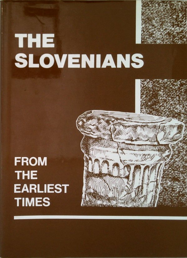 The Slovenians: From The Earliest Times