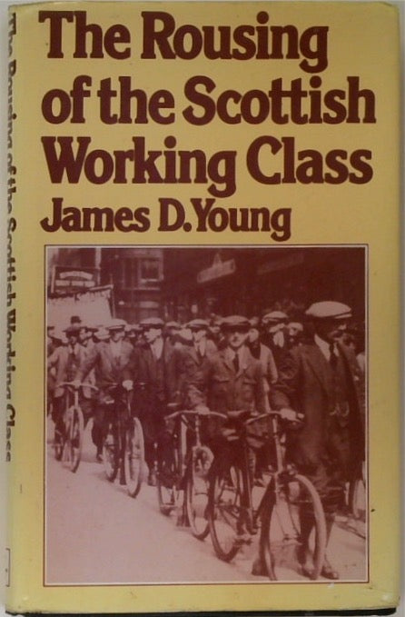 The Rousing of the Scottish Working Class