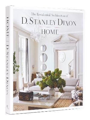 HOME: Residential Architecture of D. Stanley Dixon, The