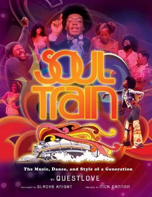 Soul Train (Reissue) :  The Music, Dance, and Style of a Generation