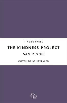 The Kindness Project: The unmissable new novel that will make you laugh, bring tears to your eyes, and might just change your life . . .