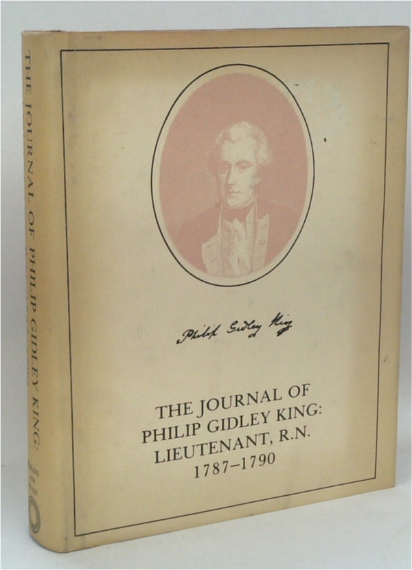 The journal of Philip Gidley King: Lieutenant, R.N., 1787-1790