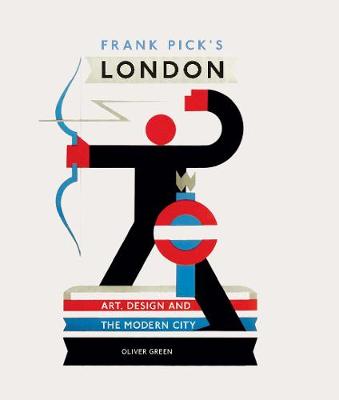 Frank Pick's London: Art, Design and the Modern City