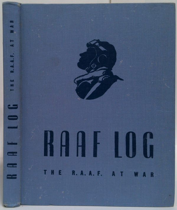 Raaf Log: The R.A.A.F. At War