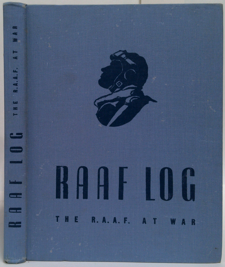 Raaf Log: The R.A.A.F. At War