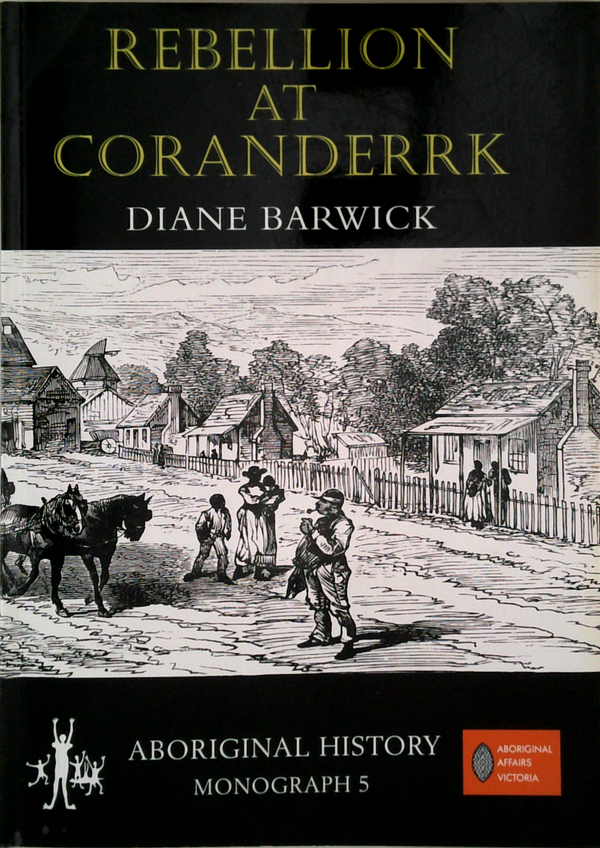 Rebellion At Coranderrk