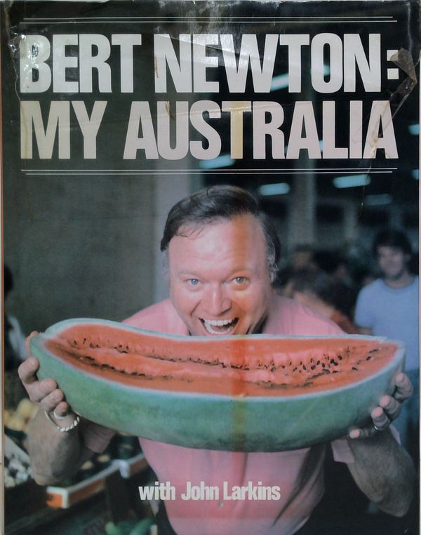 Bert Newton: My Australia
