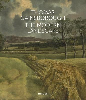 Thomas Gainsborough: The Modern Landscape