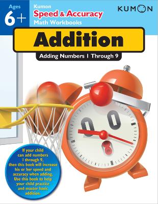 Kumon Speed & Accuracy Addition: Adding Numbers 1 through 9