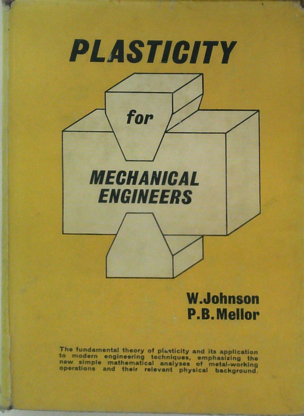 Plasticity For Mechanical Engineers