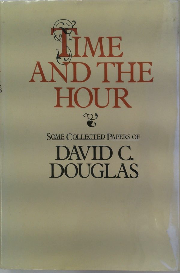 Time And The Hour Some Collected Papers Of