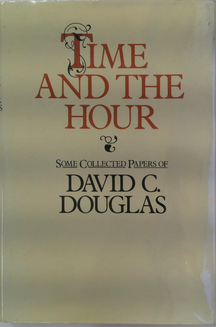 Time And The Hour Some Collected Papers Of