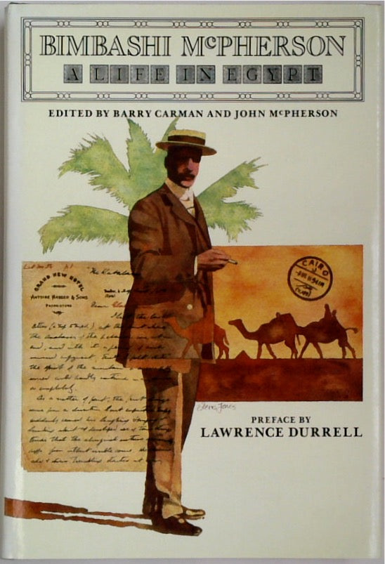 Bimbashi McPherson: A Life in Egypt - Letters of Joseph McPherson