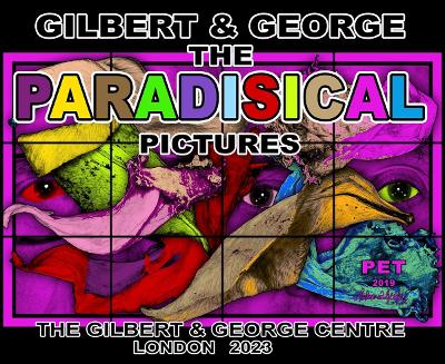 Gilbert & George: The Paradisical Pictures