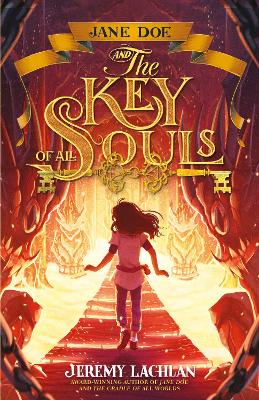 Jane Doe and the Key of All Souls: The Jane Doe Chronicles #2: Volume