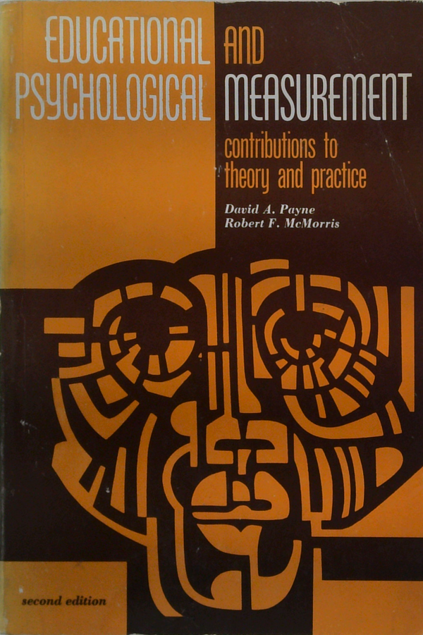 Educational And Psychological Measurement: Contributions To Theory And Practice