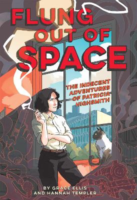 Flung Out of Space: Inspired by the Indecent Adventures of Patricia