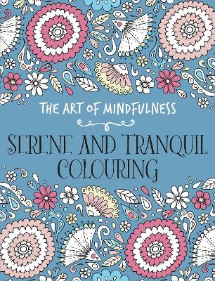 The Art of Mindfulness: Serene and Tranquil Colouring