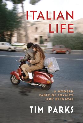 Italian Life: A Modern Fable of Loyalty and Betrayal