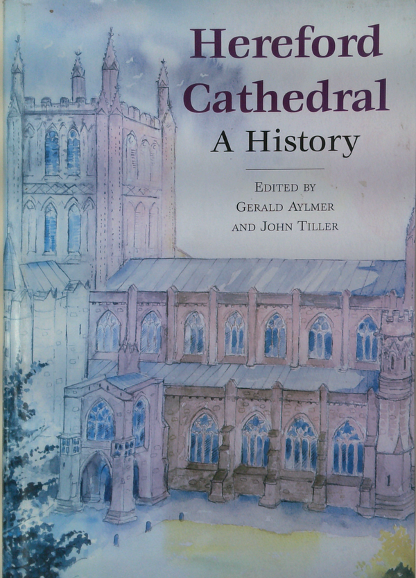 Hereford Cathedral: A History