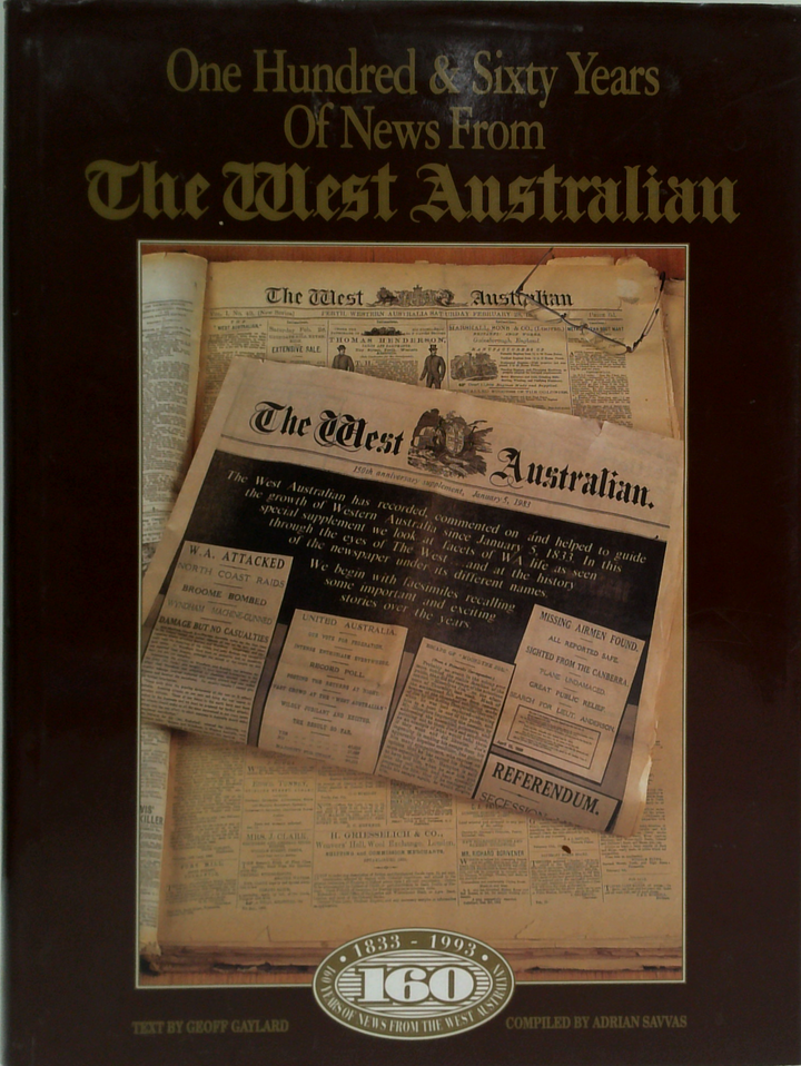 One Hundred & Sixty Years Of News From The West Australian