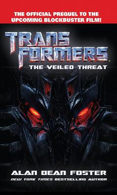 Transformers      The Veiled Threat: A Novel