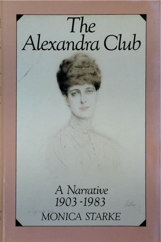 THE ALEXANDRA CLUB : A NARRATIVE 1903 -1983