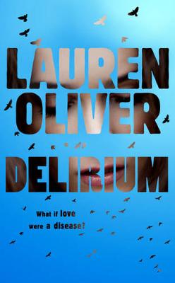 Delirium (Delirium Trilogy 1)