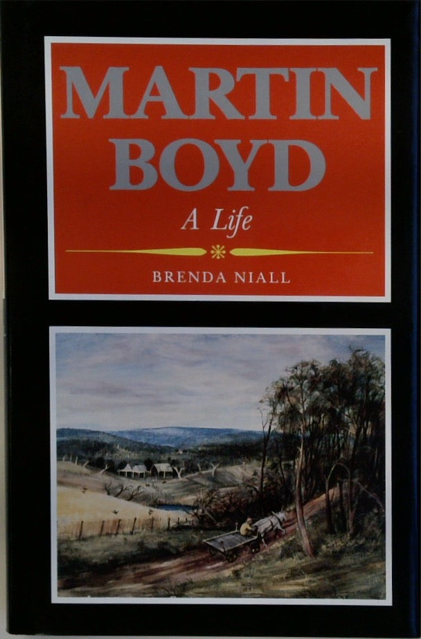 Martin Boyd: A Life