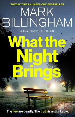 What the Night Brings: The most shocking, gripping Tom Thorne thriller