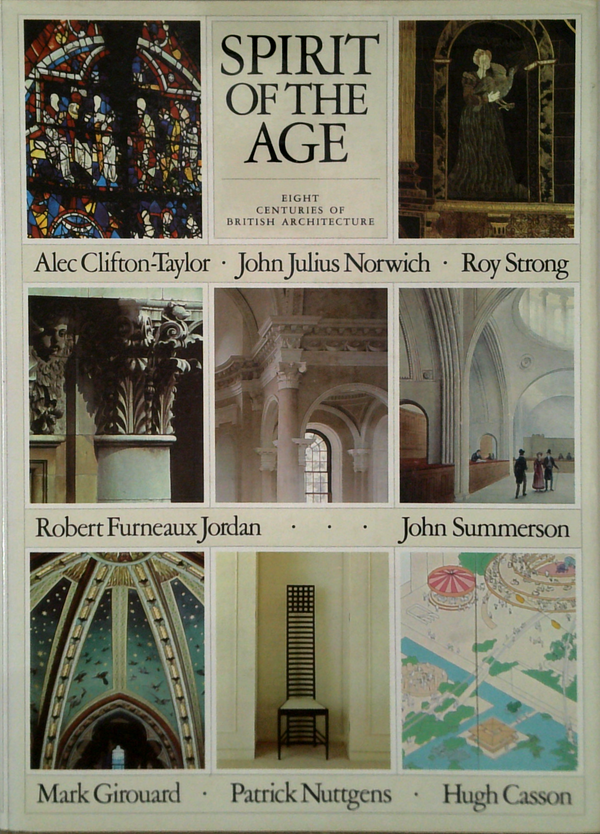 Spirit Of The Age: Eight Centuries Of British Architecture