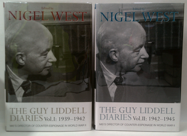 The Guy Liddell Diaries: MI5's Director of Counter-Espionage in World War II.  Volume I: 1939-1942 & Vol.II : 1942-1945 (Two-Volume Set)