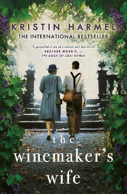 The Winemaker's Wife: An internationally bestselling story of love,