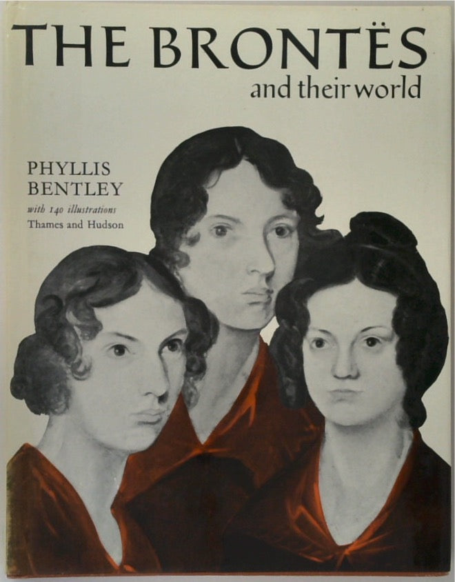 The Brontës and Their World