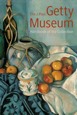 J. Paul Getty Museum: Handbook of the Collection