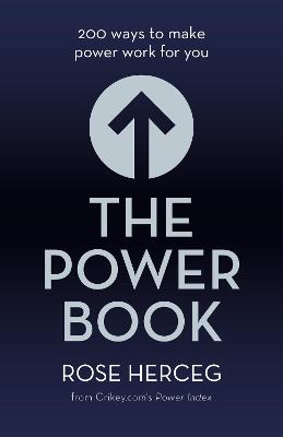 The Power Book: 200 ways to make power work for you