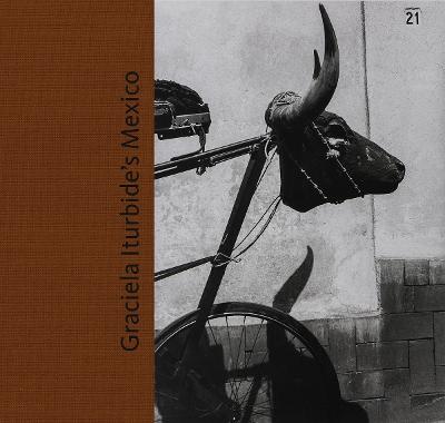 Graciela Iturbide's Mexico: Photographs