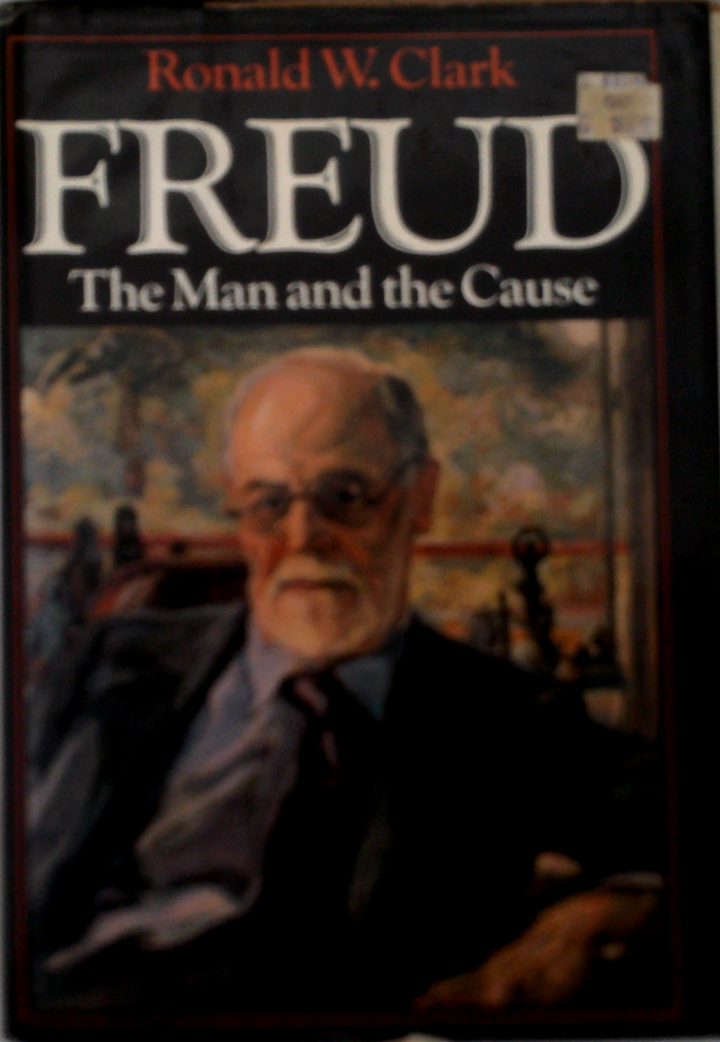 Freud: The Man And The Cause