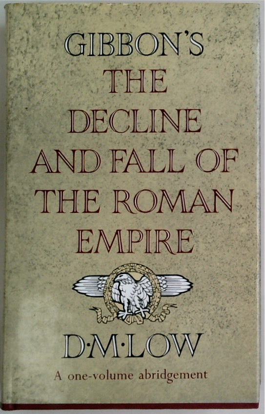 The Decline and Fall of the Roman Empire