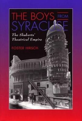 The Boys from Syracuse: The Shuberts' Theatrical Empire