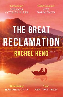 The Great Reclamation: 'Every page pulses with mud and magic' Miranda Cowley Heller