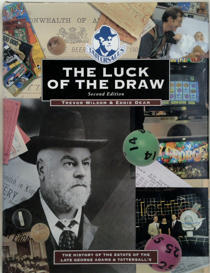 The Luck of the Draw - The History of the Estate of the Late George Adams and Tattersall's