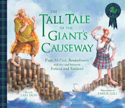 The Tall Tale of the Giant's Causeway: Finn McCool, Benandonner and