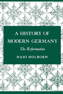 A History of Modern Germany, Volume 1: The Reformation