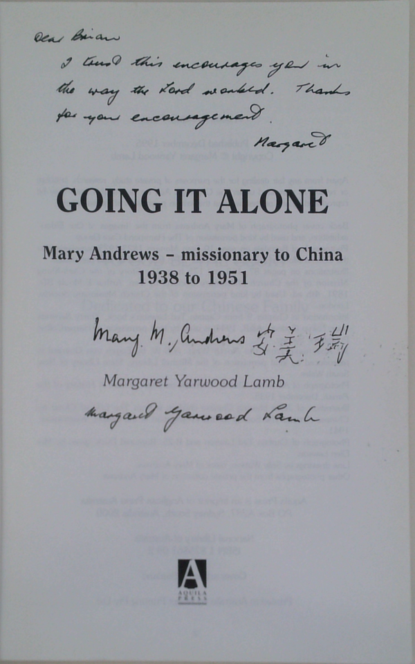 Going It Alone: Mary Andrews - Missionary To China (SIGNED)
