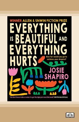 Everything is Beautiful and Everything Hurts